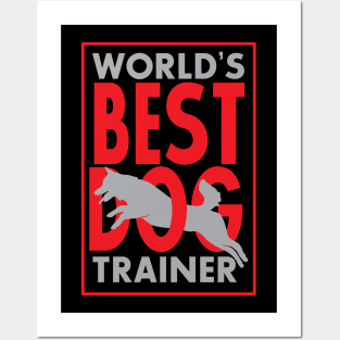 World's Best Dog Trainer Posters and Art